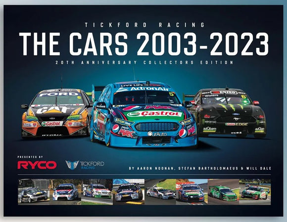 Tickford Racing - The Cars: 2003-2023 Limited Edition Hardcover Book
