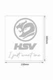 HSV I Just Want One New Era Decal Sticker Silver with measurements 150mm x 185mm